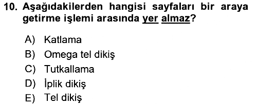 Halkla İlişkiler Uygulama Teknikleri 2017-2018 Dönem Sonu Sınavı - 10. soru