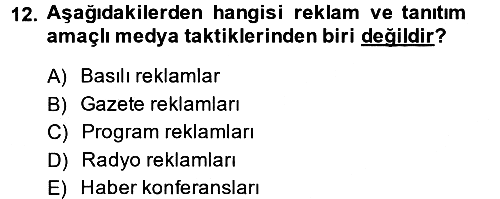 Halkla İlişkiler Yönetimi 2013-2014 Dönem Sonu Sınavı - 12. soru