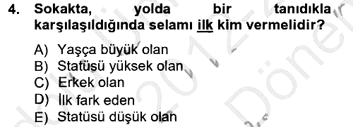 Sosyal Davranış ve Protokol 2012-2013 Dönem Sonu Sınavı - 4. soru