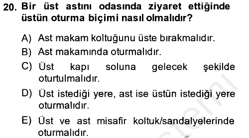 Sosyal Davranış ve Protokol 2013-2014 Dönem Sonu Sınavı - 20. soru