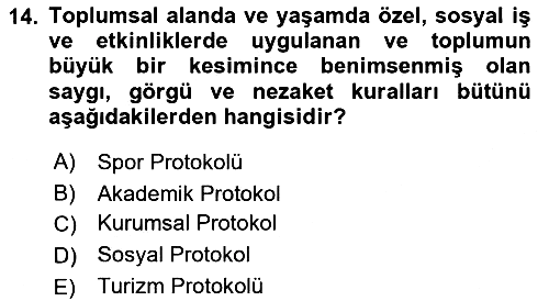 Sosyal Davranış ve Protokol 2021-2022 Dönem Sonu Sınavı - 14. soru