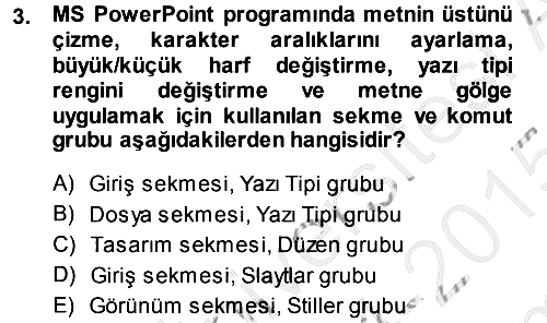 Temel Bilgi Teknolojileri 1 2014-2015 Dönem Sonu Sınavı - 3. soru