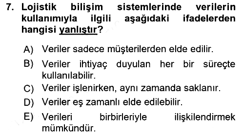 Bilişim Sistemleri Ve Lojistik 2018-2019 Ara Sınav - 7. soru