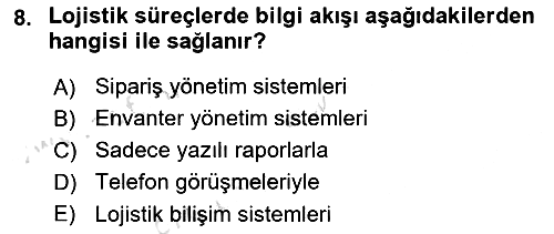 Bilişim Sistemleri Ve Lojistik 2024-2025 Ara Sınav - 8. soru