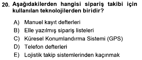 Bilişim Sistemleri Ve Lojistik 2024-2025 Ara Sınav - 20. soru