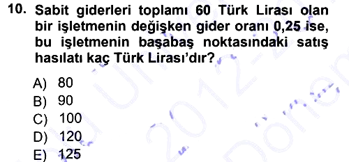 Finansal Yönetim 1 2012-2013 Dönem Sonu Sınavı - 10. soru