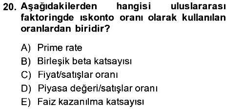Finansal Yönetim 1 2014-2015 Dönem Sonu Sınavı - 20. soru