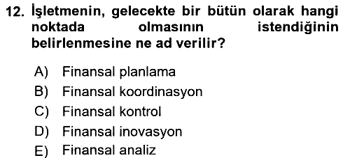 Finansal Yönetim 1 2015-2016 Dönem Sonu Sınavı - 12. soru