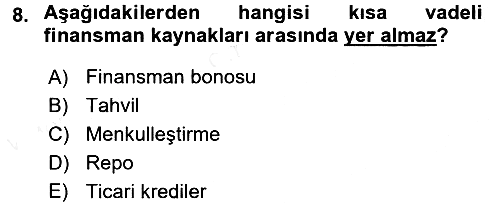 Finansal Yönetim 1 2015-2016 Tek Ders Sınavı - 8. soru