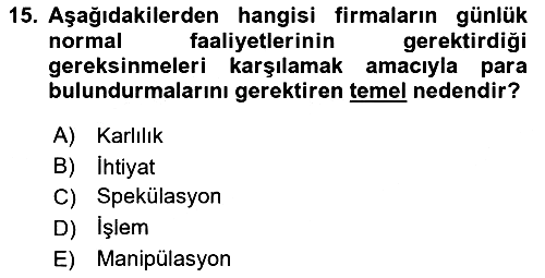 Finansal Yönetim 1 2021-2022 Yaz Okulu Sınavı - 15. soru