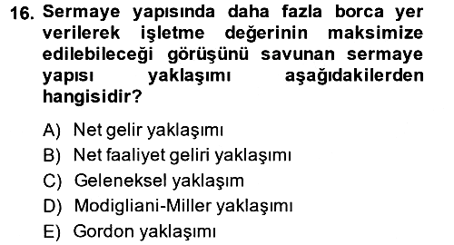 Finansal Yönetim 2 2013-2014 Ara Sınav - 16. soru