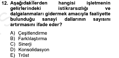 Finansal Yönetim 2 2012-2013 Dönem Sonu Sınavı - 12. soru