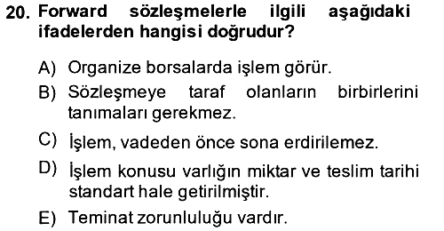 Finansal Yönetim 2 2013-2014 Dönem Sonu Sınavı - 20. soru