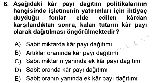 Finansal Yönetim 2 2016-2017 Dönem Sonu Sınavı - 6. soru
