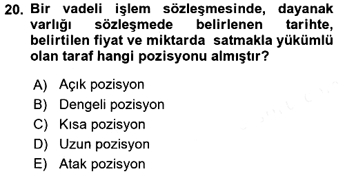 Finansal Yönetim 2 2017-2018 Dönem Sonu Sınavı - 20. soru