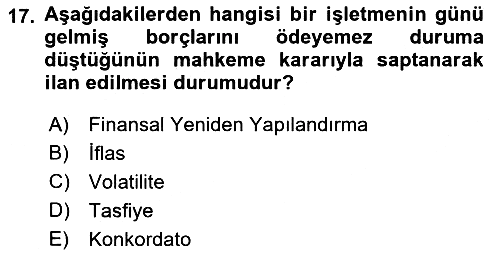 Finansal Yönetim 2 2021-2022 Dönem Sonu Sınavı - 17. soru