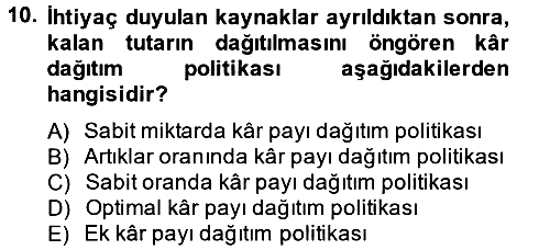 Finansal Yönetim 2 2014-2015 Tek Ders Sınavı - 10. soru