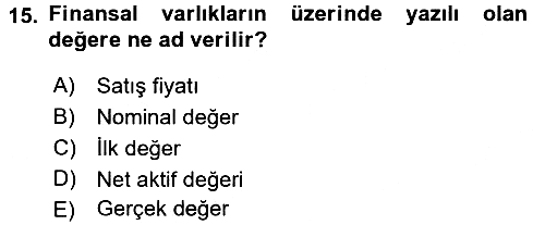 Finansal Yönetim 2 2015-2016 Tek Ders Sınavı - 15. soru