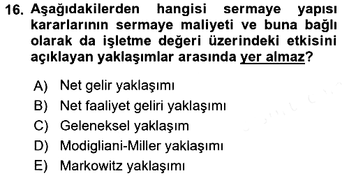 Finansal Yönetim 2 2015-2016 Tek Ders Sınavı - 16. soru
