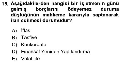 Finansal Yönetim 2 2022-2023 Yaz Okulu Sınavı - 15. soru