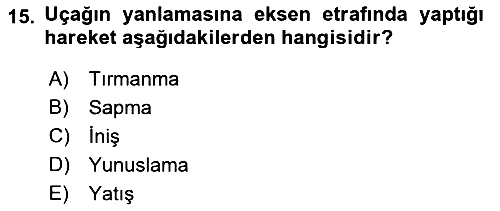 Genel Havacılık 2018-2019 Dönem Sonu Sınavı - 15. soru