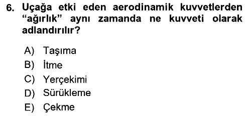 Genel Havacılık 2021-2022 Yaz Okulu Sınavı - 6. soru