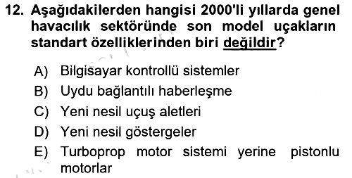 Genel Havacılık 2023-2024 Yaz Okulu Sınavı - 12. soru