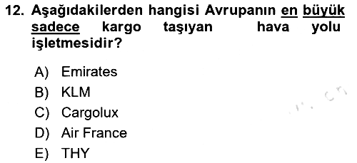 Hava Kargo Ve Tehlikeli Maddeler 2023-2024 Ara Sınav - 12. soru