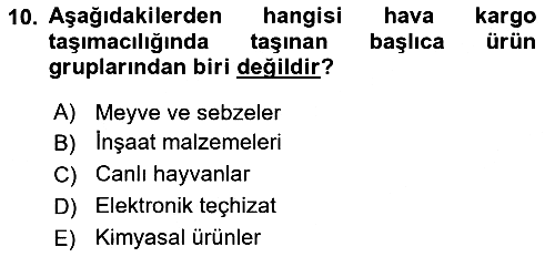 Hava Kargo Ve Tehlikeli Maddeler 2024-2025 Ara Sınav - 10. soru