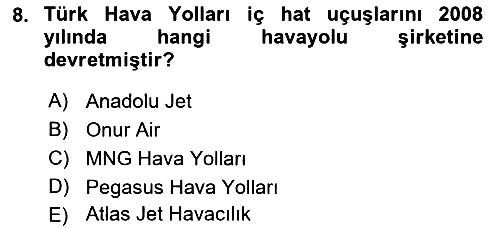 Hava Taşımacılığı 2018-2019 Yaz Okulu Sınavı - 8. soru