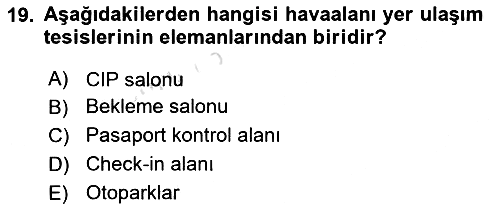 Havaalanı Sistemi 2023-2024 Ara Sınav - 19. soru