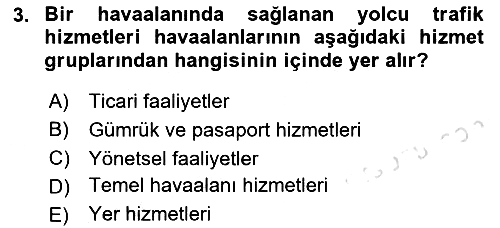 Havaalanı Yönetimi 2022-2023 Ara Sınav - 3. soru