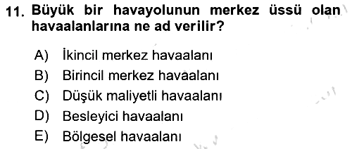 Havaalanı Yönetimi 2022-2023 Yaz Okulu Sınavı - 11. soru