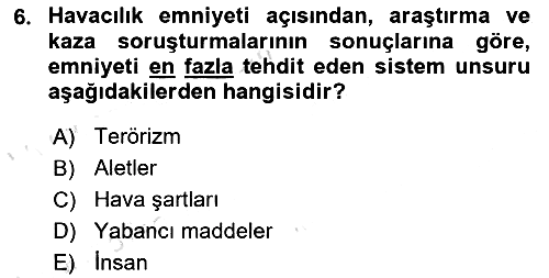 Havacılık Emniyeti 2023-2024 Dönem Sonu Sınavı - 6. soru