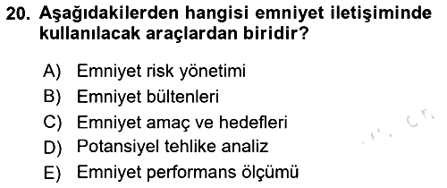 Havacılık Emniyeti 2020-2021 Yaz Okulu Sınavı - 20. soru