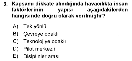 Havacılık Emniyeti 2021-2022 Yaz Okulu Sınavı - 3. soru
