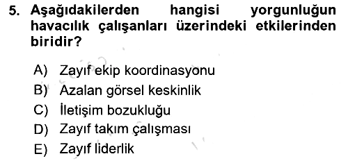 Havacılık Emniyeti 2021-2022 Yaz Okulu Sınavı - 5. soru