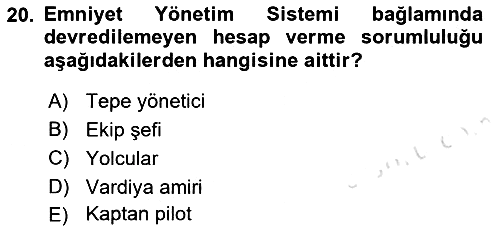Havacılık Emniyeti 2021-2022 Yaz Okulu Sınavı - 20. soru