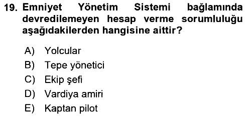 Havacılık Emniyeti 2022-2023 Yaz Okulu Sınavı - 19. soru