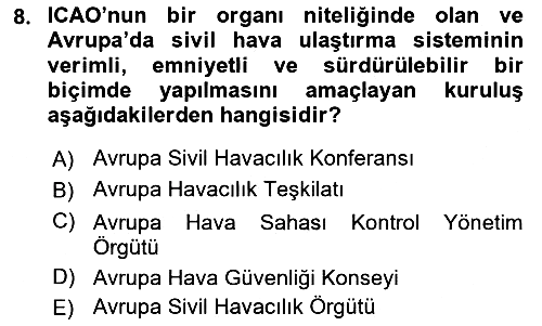 Havacılık Güvenliği 2018-2019 Ara Sınav - 8. soru