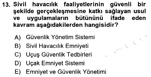 Havacılık Güvenliği 2019-2020 Ara Sınav - 13. soru