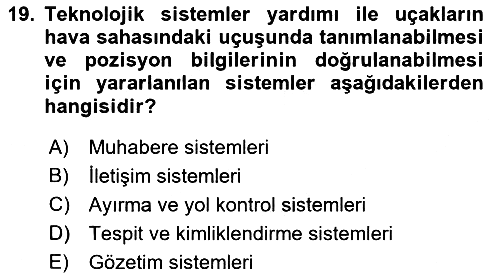 Havacılık Güvenliği 2019-2020 Dönem Sonu Sınavı - 19. soru