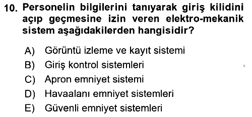 Havacılık Güvenliği 2018-2019 Yaz Okulu Sınavı - 10. soru