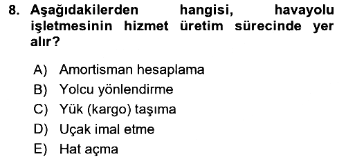 Havacılık İşletmelerinde Muhasebe Uygulamaları 2018-2019 Ara Sınav - 8. soru