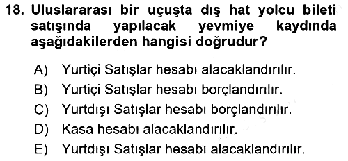 Havacılık İşletmelerinde Muhasebe Uygulamaları 2018-2019 Ara Sınav - 18. soru