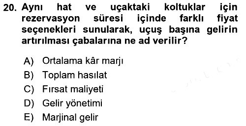 Havacılık İşletmelerinde Muhasebe Uygulamaları 2018-2019 Ara Sınav - 20. soru