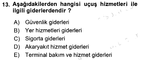 Havacılık İşletmelerinde Muhasebe Uygulamaları 2019-2020 Ara Sınav - 13. soru
