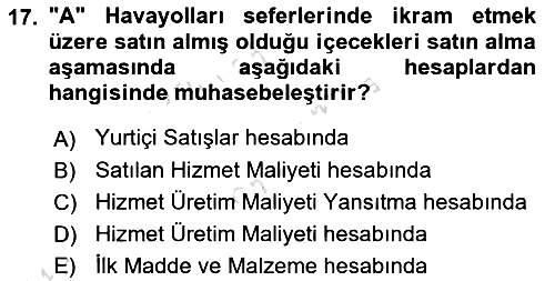 Havacılık İşletmelerinde Muhasebe Uygulamaları 2019-2020 Ara Sınav - 17. soru