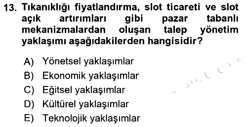 Havayolu İşletmelerinde Operasyonel Planlama 2021-2022 Ara Sınav - 13. soru