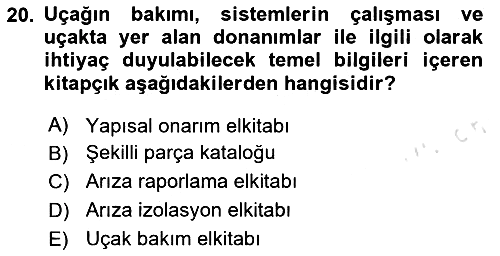 Havayolu İşletmelerinde Operasyonel Planlama 2023-2024 Ara Sınav - 20. soru